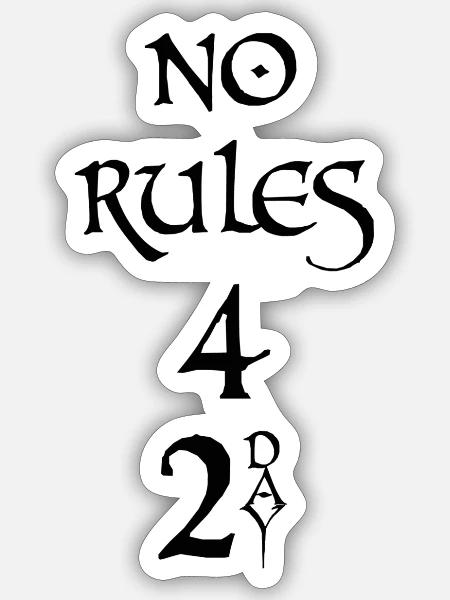 NO RULES, Keine Regeln - Sticker Größe S (10 x 10 cm) - Mattweiß