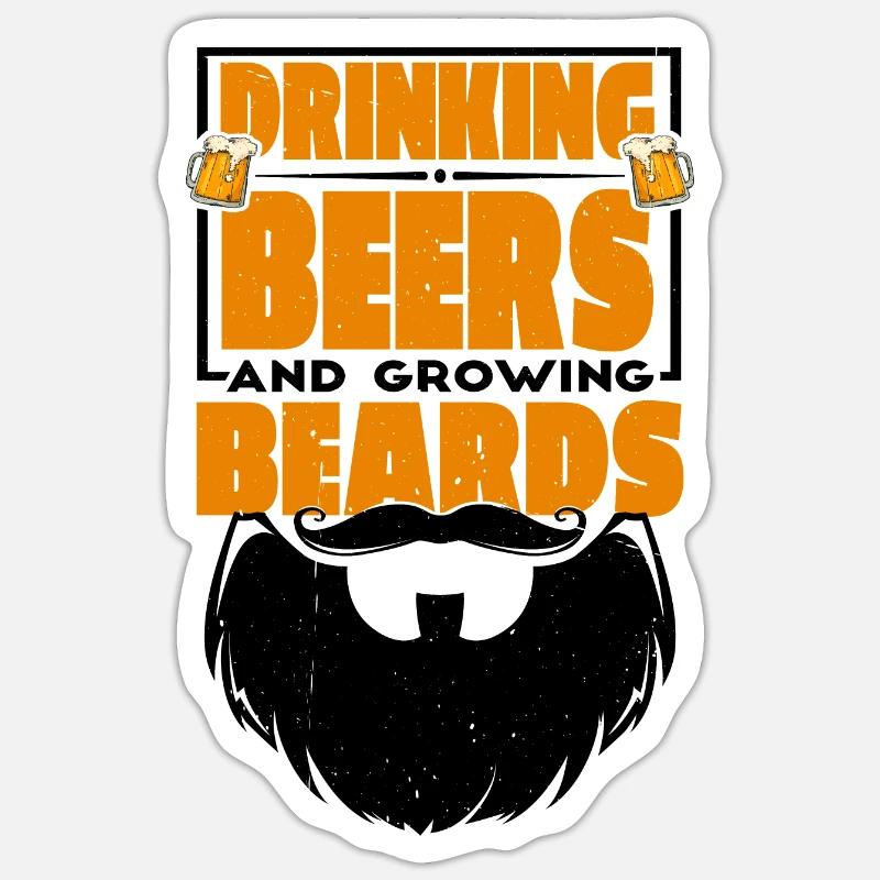Drinking Beers And Growing Beards 3 Sticker size S (10 x 10 cm)