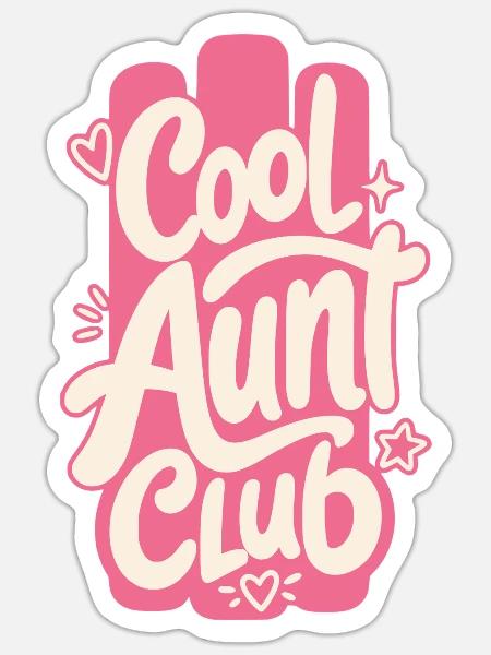 Cool Aunt Club - Sticker Größe S (10 x 10 cm) - Mattweiß
