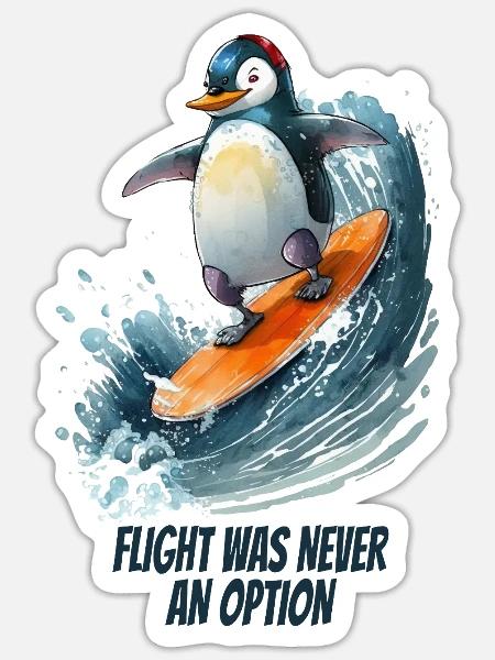 Flight Was Never an Option- Pinguin - Sticker Größe S (10 x 10 cm) - Mattweiß