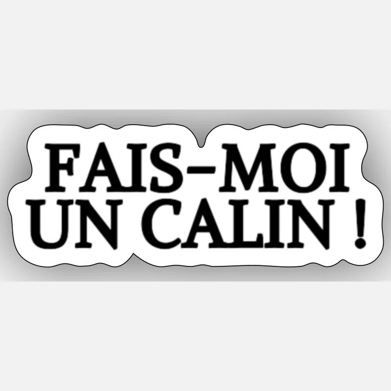 FAIS-MOI UN CALIN ! - Sticker taille S (10 x 10 cm) - blanc mat