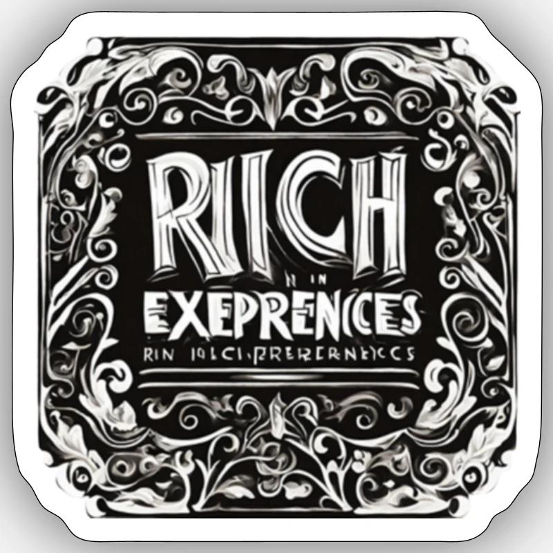 Rich in experience Sticker size S (10 x 10 cm)