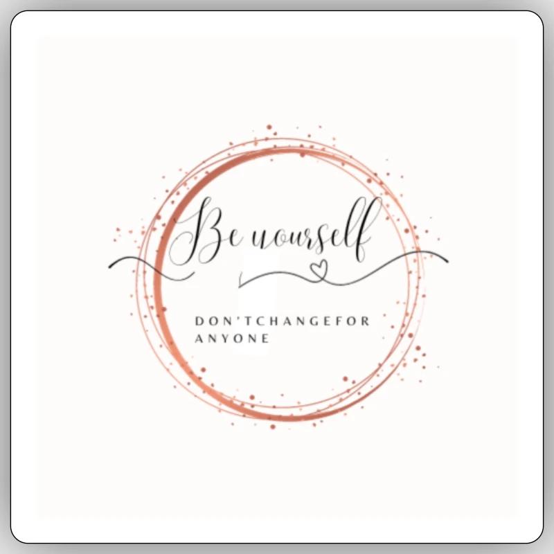 Be yourself Sticker Größe S (10 x 10 cm)