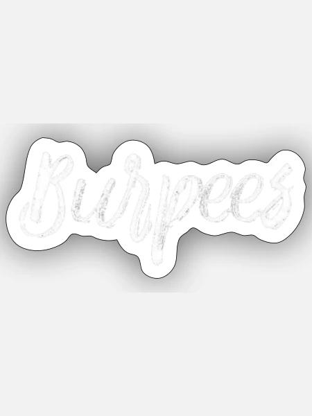 Burpees - Sticker Größe S (10 x 10 cm) - Mattweiß
