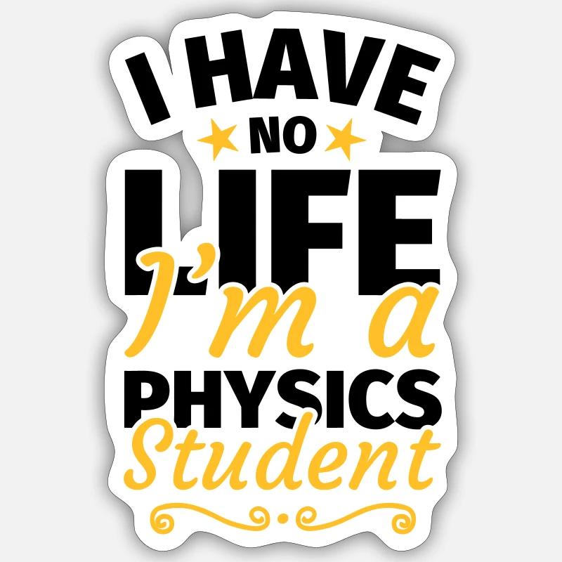 Physikstudent Physik Studium Physikstudium - Sticker Größe S (10 x 10 cm) - Mattweiß