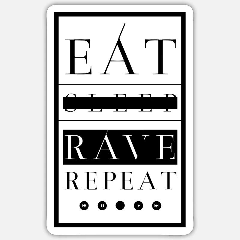 EAT SLEEP RAVE REPEAT - Sticker Größe S (10 x 10 cm) - Mattweiß