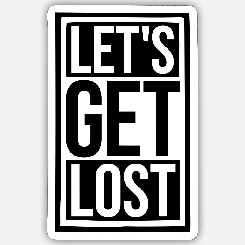 Lets Get Lost - Sticker size S (10 x 10 cm) - white matte