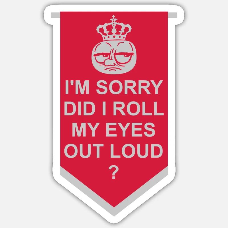 Roll My Eyes Out - Sticker Größe S (10 x 10 cm) - Mattweiß