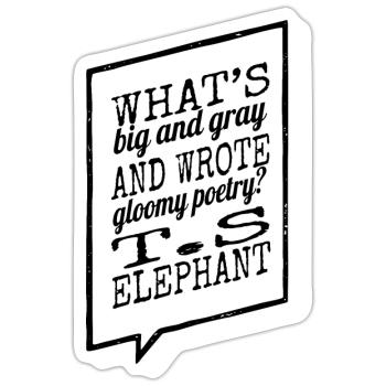 sayings animal a time better jokes present idea - Sticker size S (10 x 10 cm) - white matte - Front