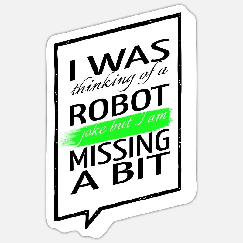 jokes robot engineering robotics sci fi computer Sticker Größe S (10 x 10 cm)