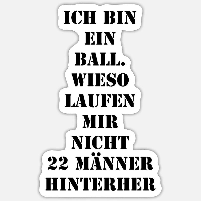 Ich bin ein Ball Sticker Größe S (10 x 10 cm)