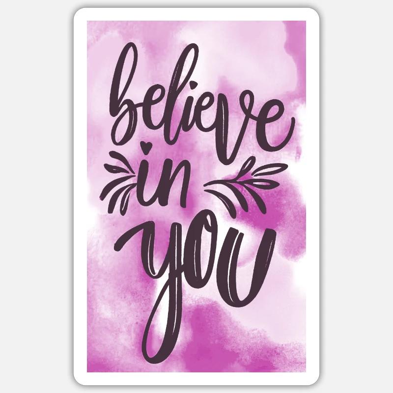 Glaube an dich! - Sticker Größe S (10 x 10 cm) - Mattweiß