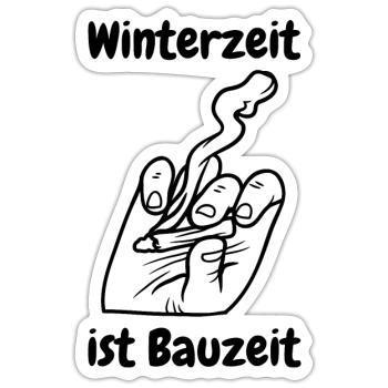 Winterzeit ist Bauzeit - Sticker Größe S (10 x 10 cm) - Mattweiß - Vorne