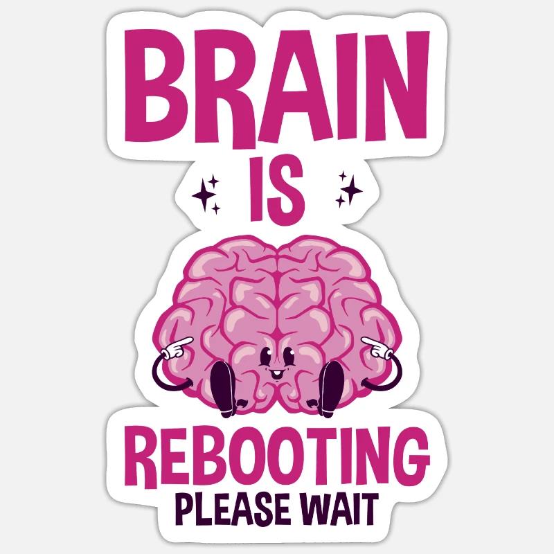 Brain Is Rebooting Please Wait 2 Sticker size S (10 x 10 cm)