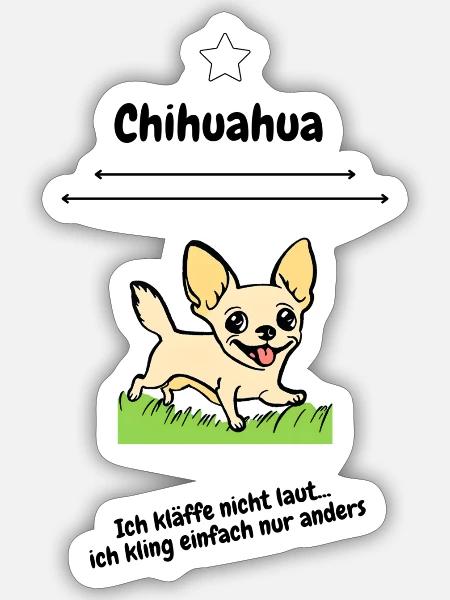 Chihuahua Spruchshirt - Sticker Größe S (10 x 10 cm) - Mattweiß