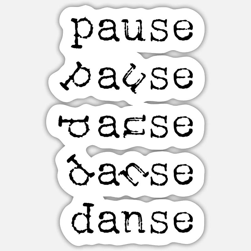 PAUSE DANSE - Sticker taille S (10 x 10 cm) - blanc mat