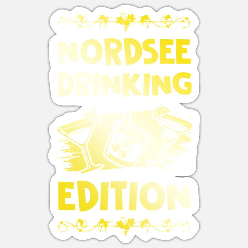 Nordsee Drinking Spruch - Sticker Größe S (10 x 10 cm) - Mattweiß