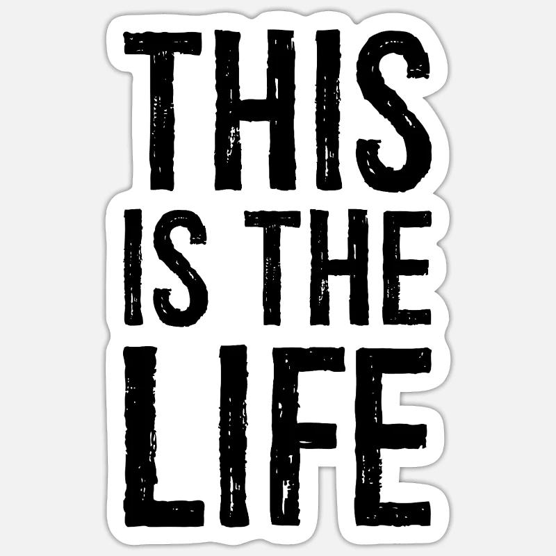 Das ist das Leben - Sticker Größe S (10 x 10 cm) - Mattweiß