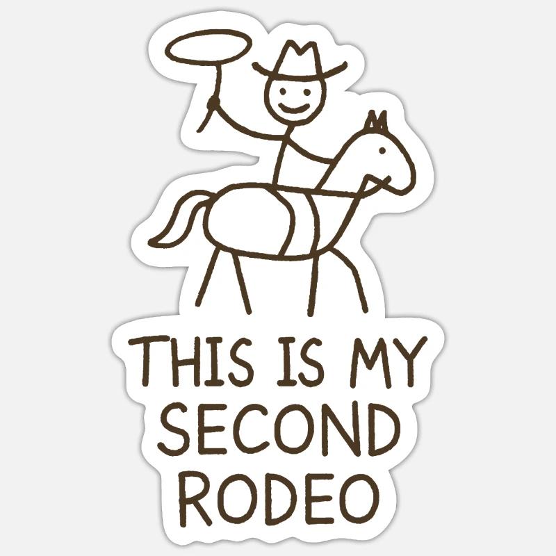 This is my second rodeo Sticker size S (10 x 10 cm)