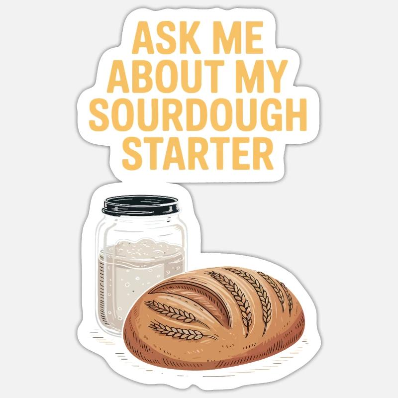 Demandez-moi pour mon levain - Sticker taille S (10 x 10 cm) - blanc mat