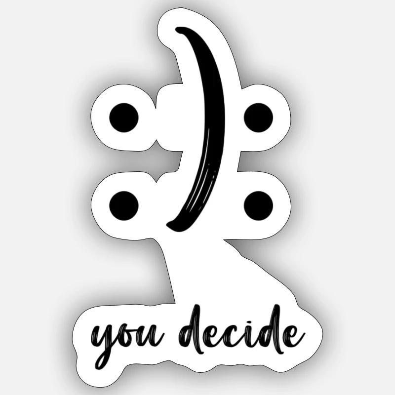 c’est vous qui décidez Sticker taille S (10 x 10 cm)