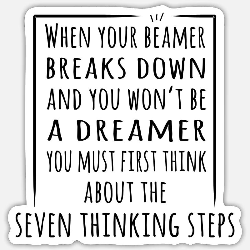 When your Beamer breaks - the 7 thinking steps Sticker Größe S (10 x 10 cm)