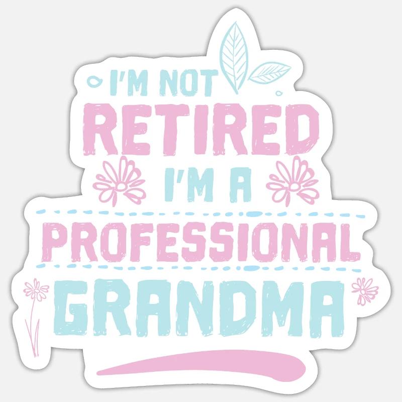 Pensioniertes berufliches Großmutter-Ruhestandsgeschenk Sticker Größe S (10 x 10 cm)