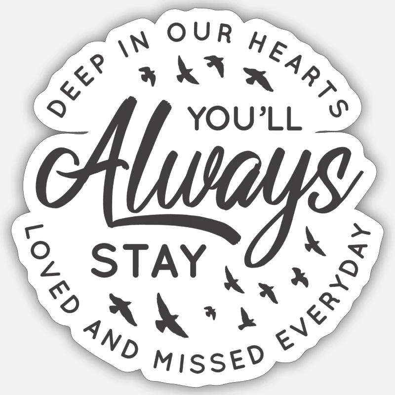 Memory Mourning Mourning Saying Souvenir Remembering Sticker size S (10 x 10 cm)