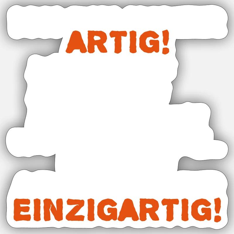 Lustiger Spruch zu Einzigartig cooles Geschenk Sticker Größe S (10 x 10 cm)