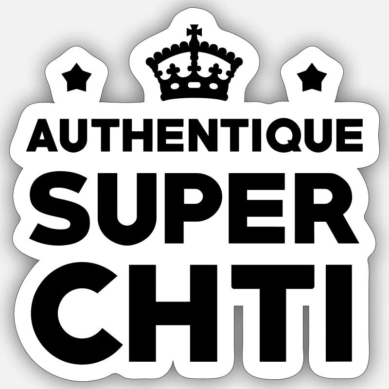 Authentique Super Chti - Sticker taille S (10 x 10 cm) - blanc mat