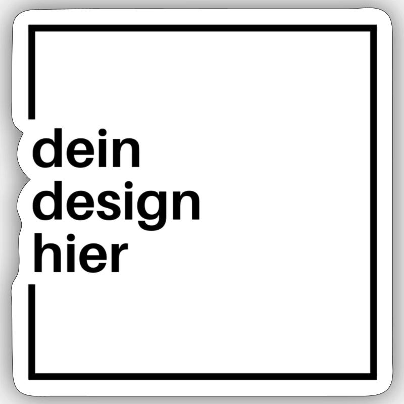 Dein design hier - Sticker Größe S (10 x 10 cm) - Mattweiß