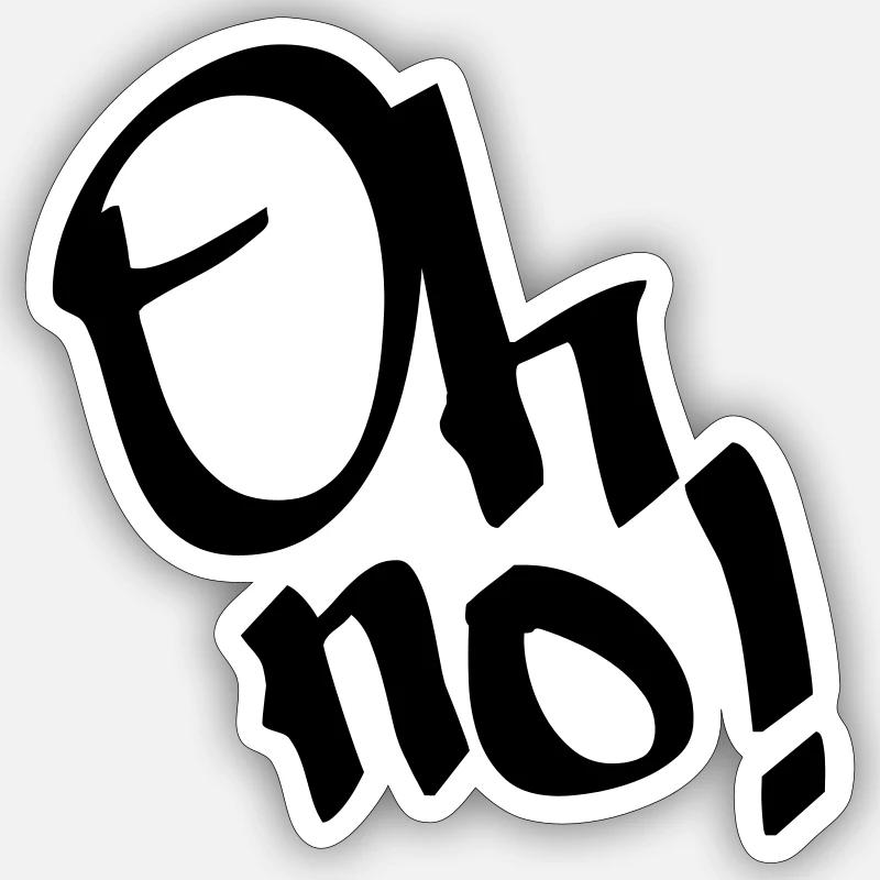 Oh non, oh non! Graffiti, couleur de conception modifiable Sticker taille S (10 x 10 cm)