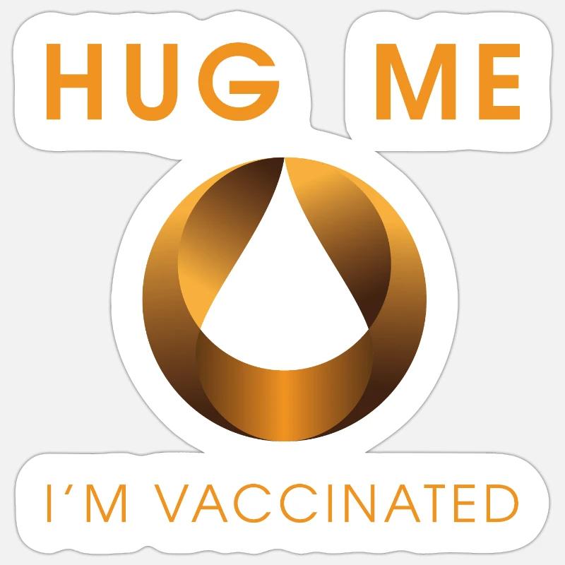Umarme mich, ich bin geimpft Sticker Größe S (10 x 10 cm)
