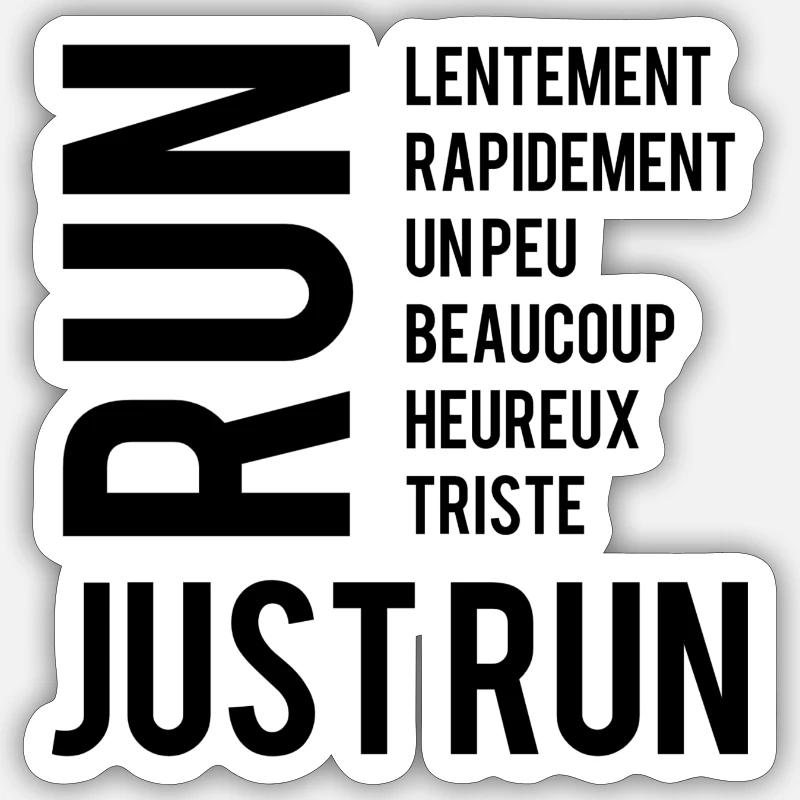Run, just run! - Sticker taille S (10 x 10 cm) - blanc mat