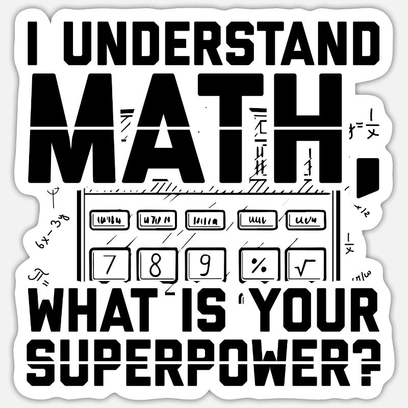 Mathematician | Math Teacher Student Gift Idea Sticker size S (10 x 10 cm)