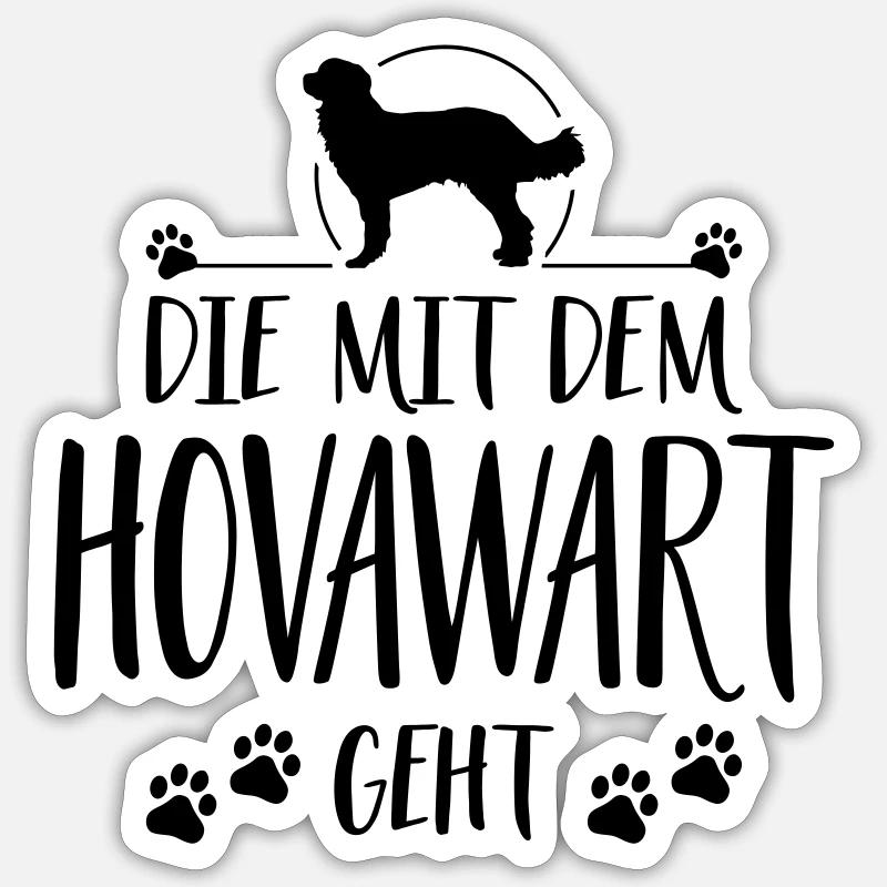 DIE MIT HOVAWART GEHT Hundespruch Hund Wilsigns - Sticker Größe S (10 x 10 cm) - Mattweiß
