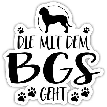 DIE MIT BGS GEHT Hundespruch Jagdhunde Wilsigns - Sticker Größe S (10 x 10 cm) - Mattweiß - Vorne