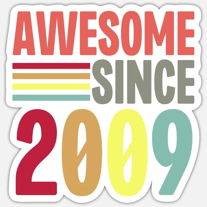 Awesome Since 2009 - Sticker size S (10 x 10 cm) - white matte