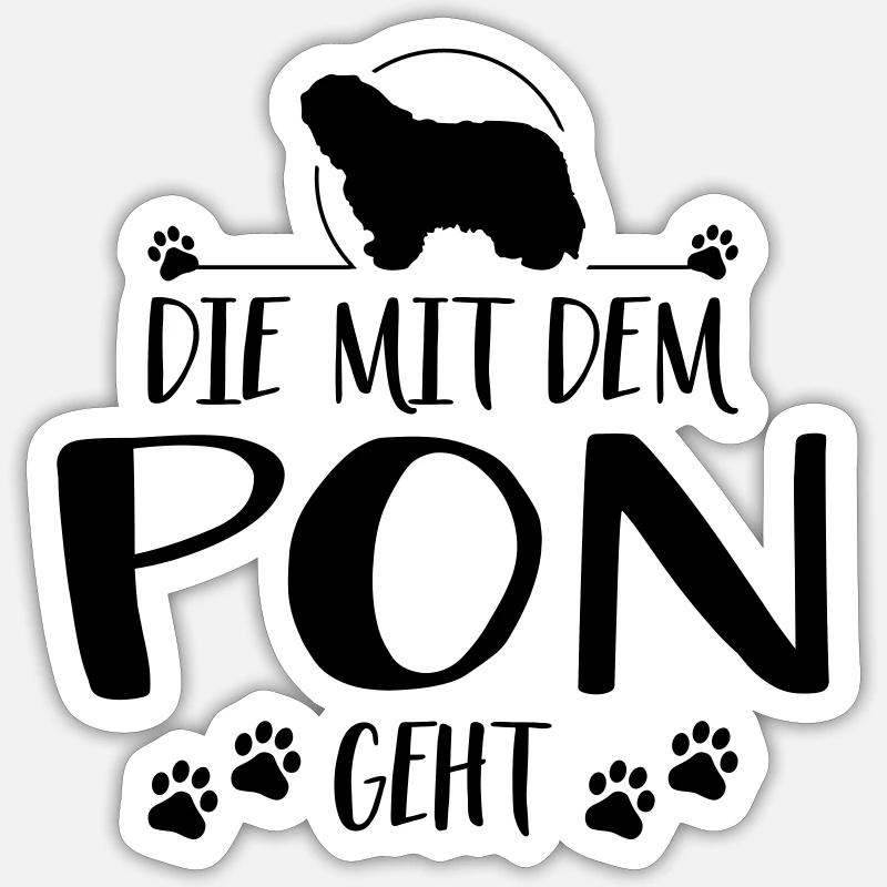 DIE MIT PON GEHT Hundespruch Hunde Hund - Sticker Größe S (10 x 10 cm) - Mattweiß