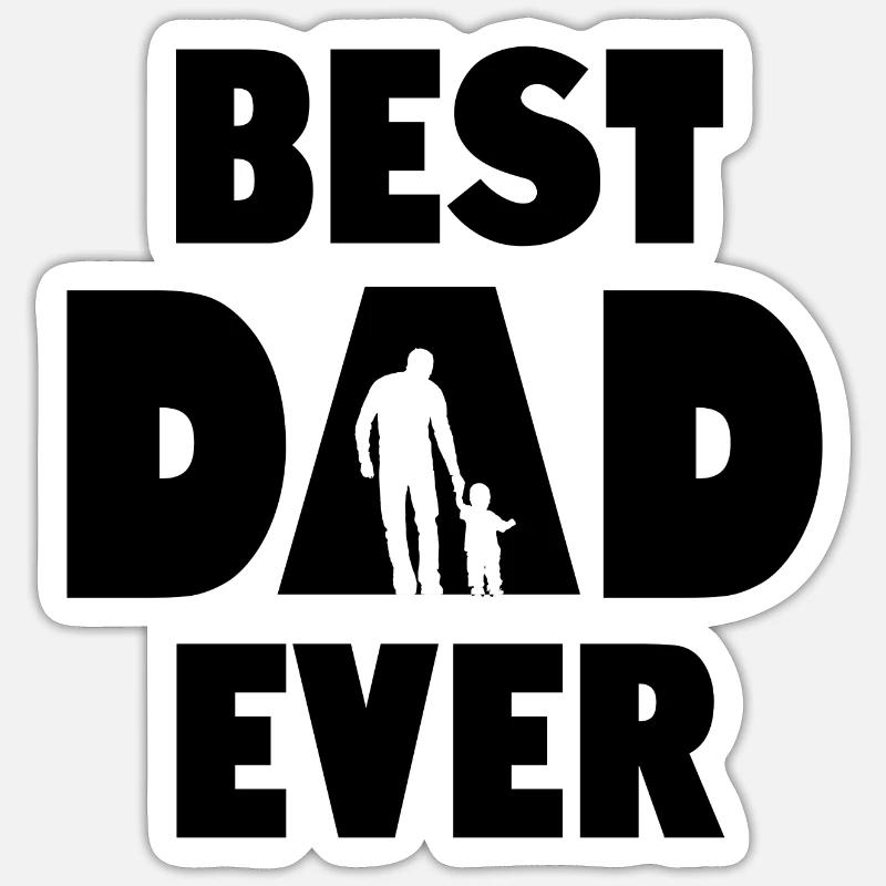 Best Dad Ever - Sticker size S (10 x 10 cm) - white matte