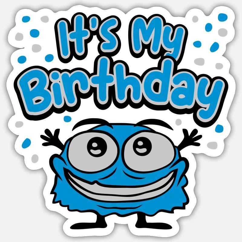 It s my birthday - Sticker size S (10 x 10 cm) - white matte