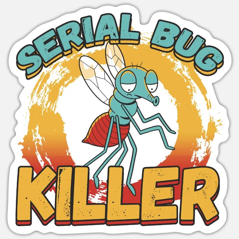 Serial Bug Killer for a Pest Control Technician - Sticker size S (10 x 10 cm) - white matte