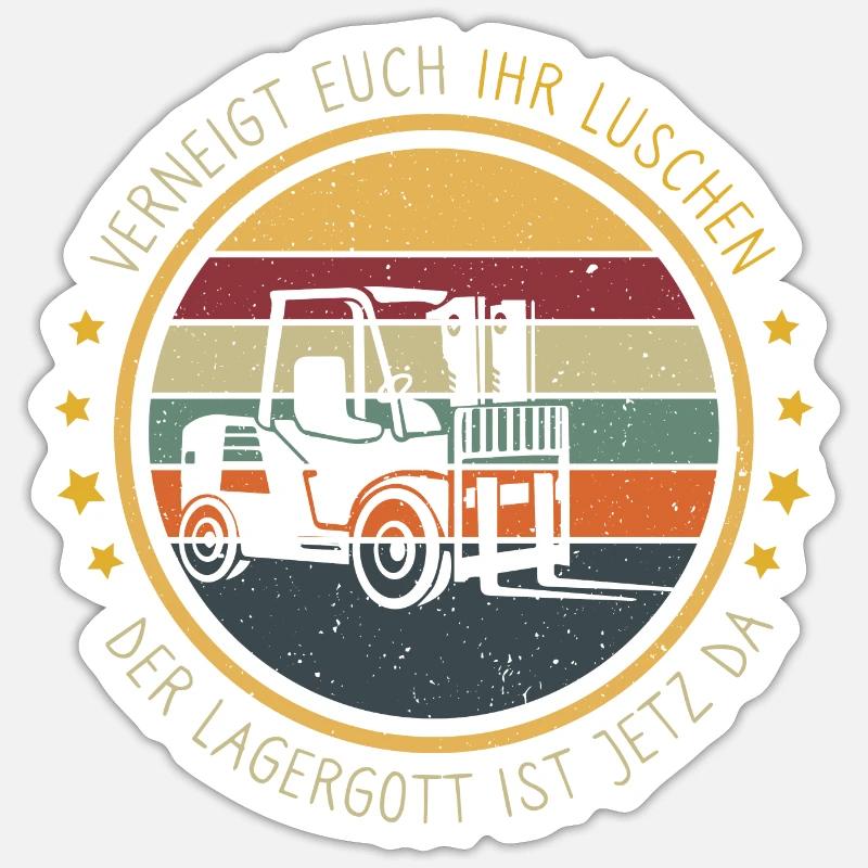 Lagergott ist jetzt da Stapler Staplerfahrer - Sticker Größe S (10 x 10 cm) - Mattweiß
