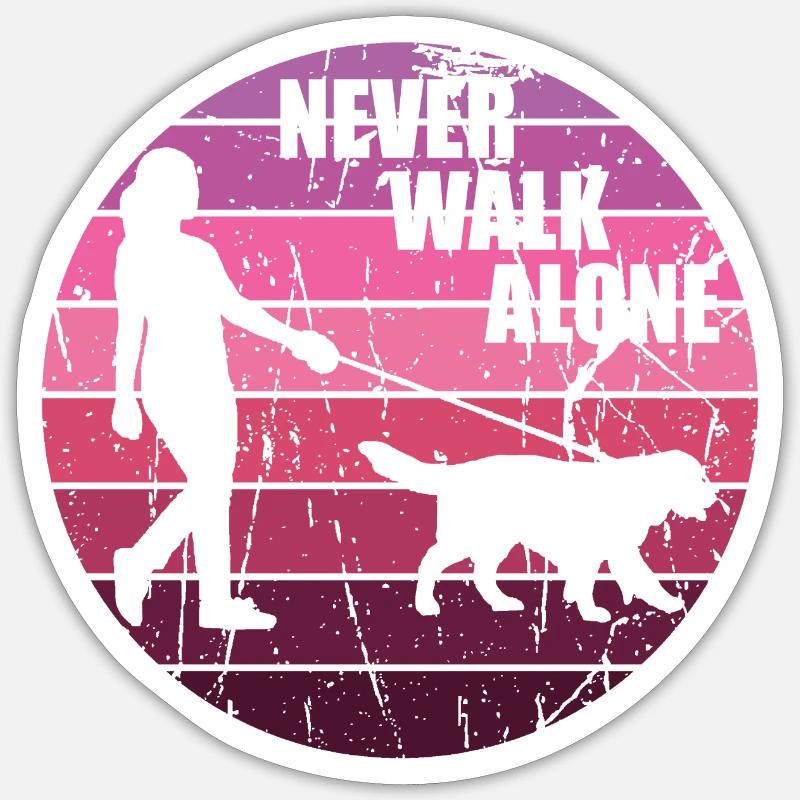 Never walk alone Sticker size S (10 x 10 cm)