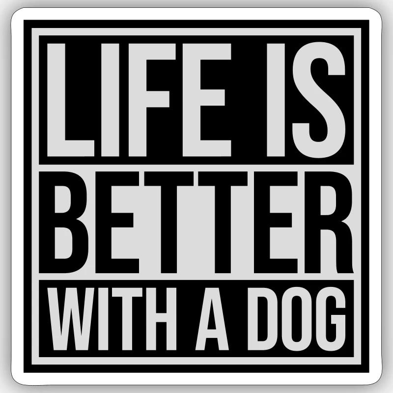 better with a dog - Sticker size S (10 x 10 cm) - white matte