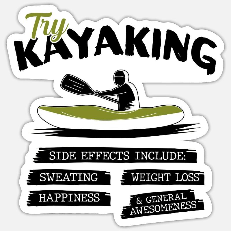 Try Kayaking Side Effects Include Kayak Canoe Rowe Sticker Größe S (10 x 10 cm)