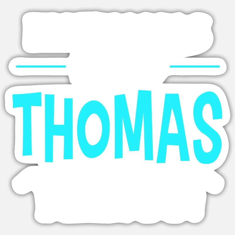 I Am Thomas Doing Thomas Things Geschenk Lustiges Sticker Größe S (10 x 10 cm)