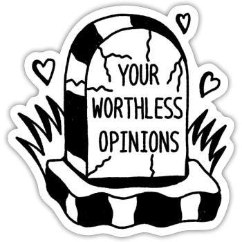 Graphic design grave stone your worthless opinion - Sticker size S (10 x 10 cm) - white matte - Front