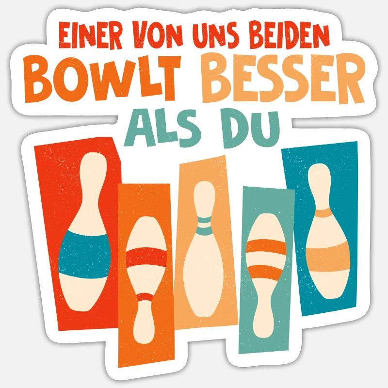 Einer von uns beiden bowlt besser als du Bowling K - Sticker Größe S (10 x 10 cm) - Mattweiß