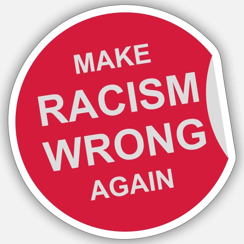make racism wrong again - Sticker Größe S (10 x 10 cm) - Mattweiß